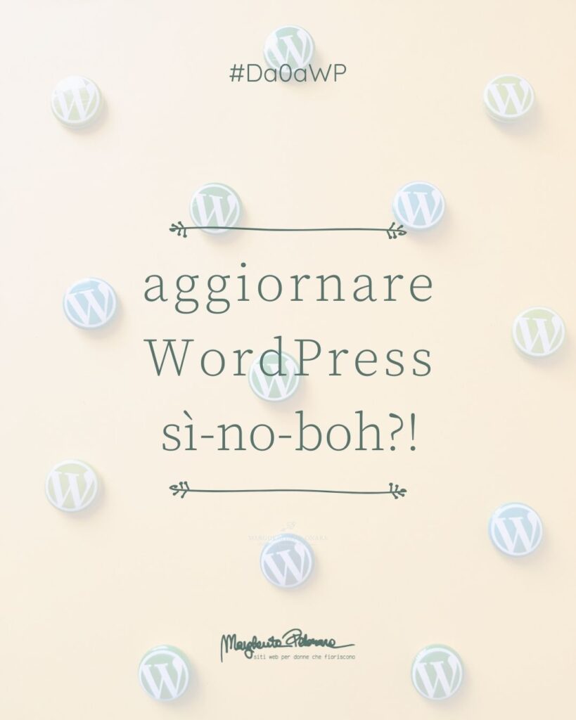 Aggiornare WordPress: sì/ no/ boh!?