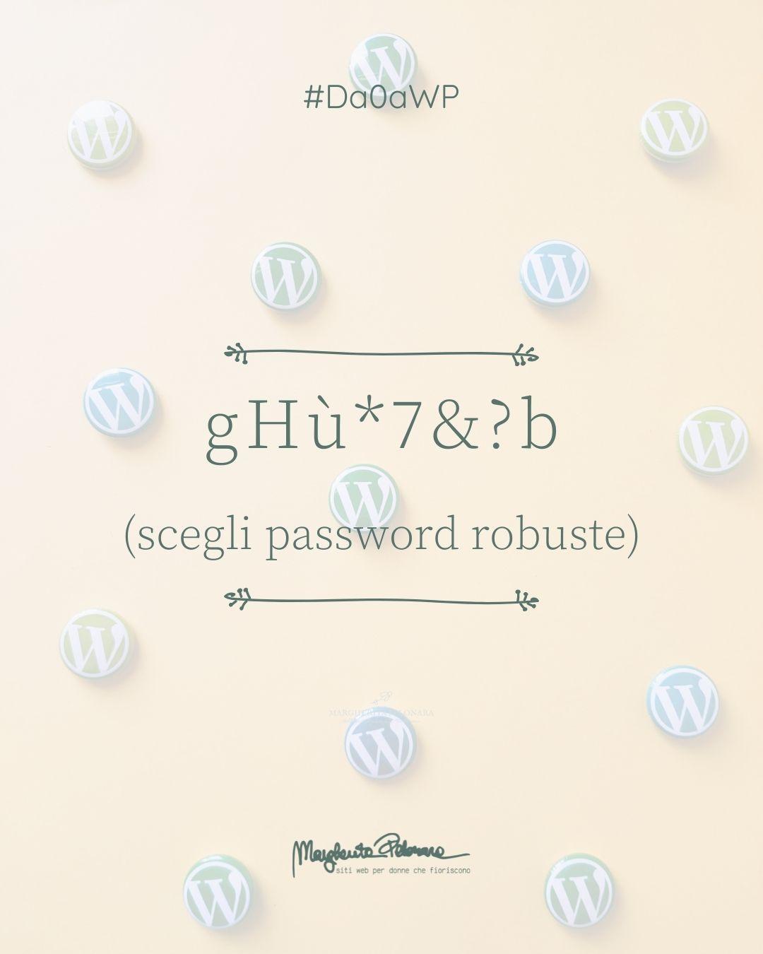 scegli password robuste
